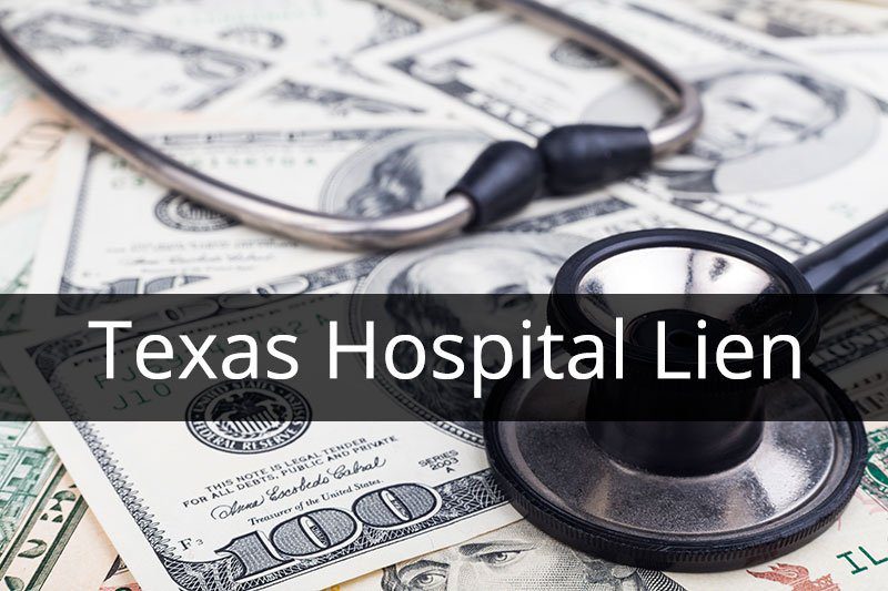 Texas Hospital Lien for Personal Injury Cases explained