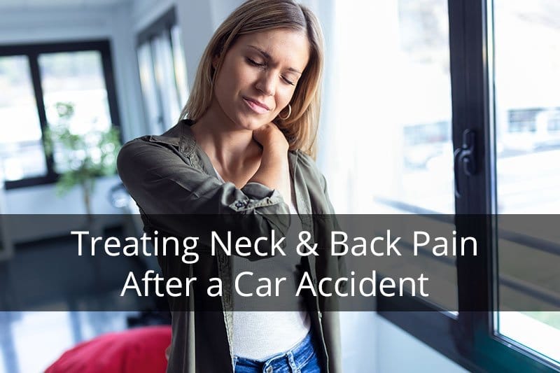 Treating neck and back pain after a car accident